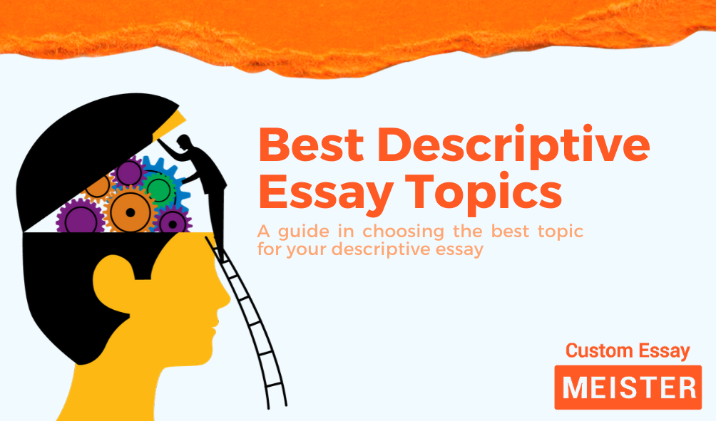 best topics for descriptive essay