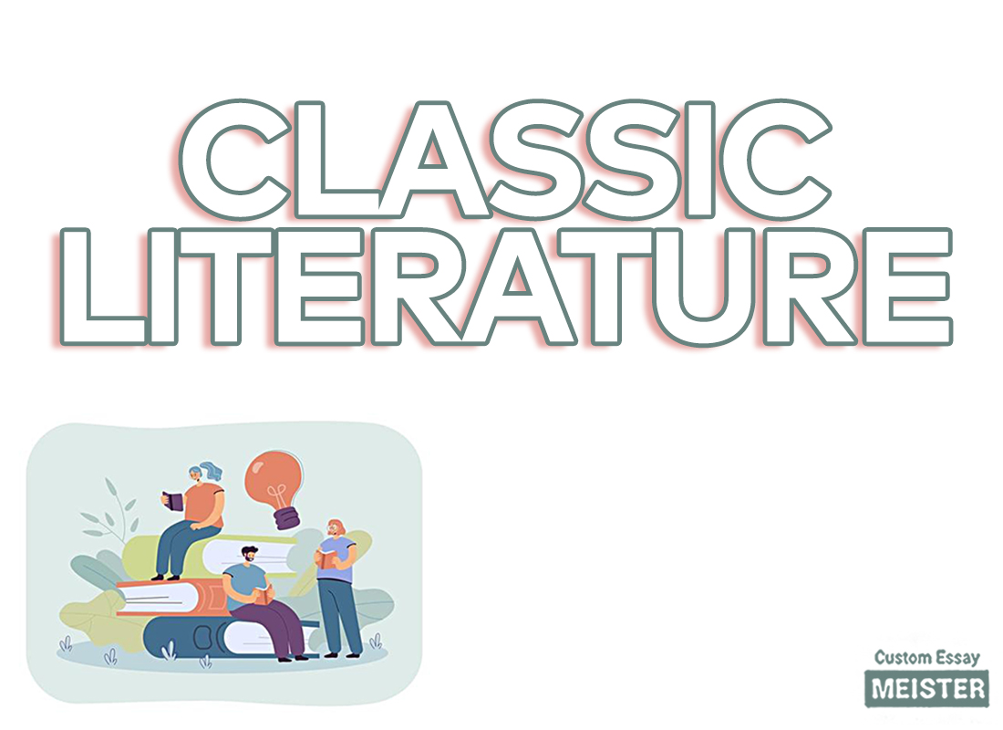 qualities-of-classic-literature-customessaymeister