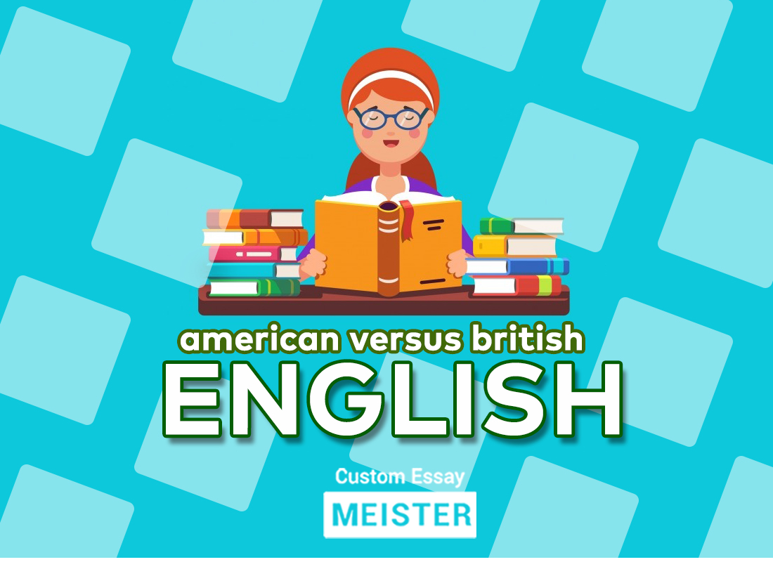 american-english-versus-british-english-customessaymeister