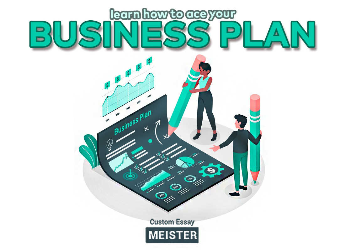 how-to-write-your-business-plan-customessaymeister