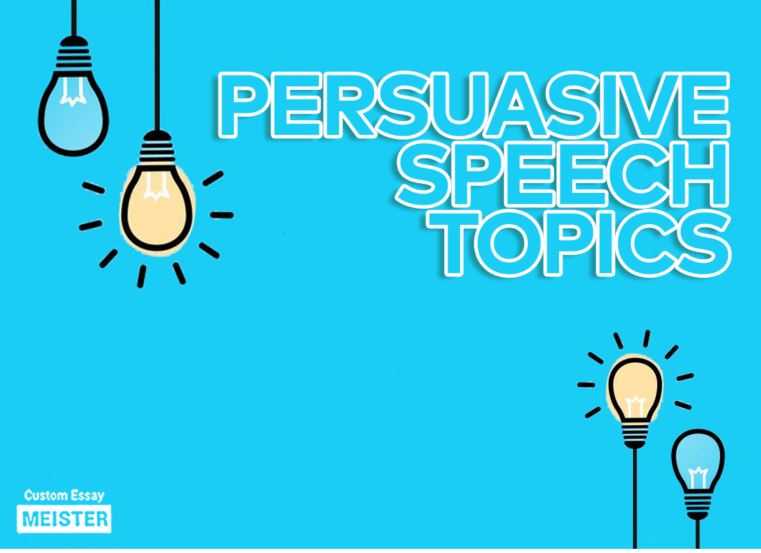 how to choose a topic for a persuasive essay