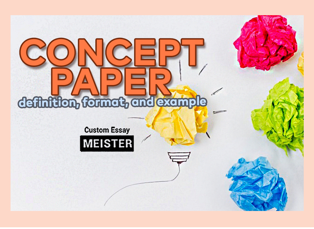 what-is-a-concept-paper-definition-format-and-example-customessaymeister