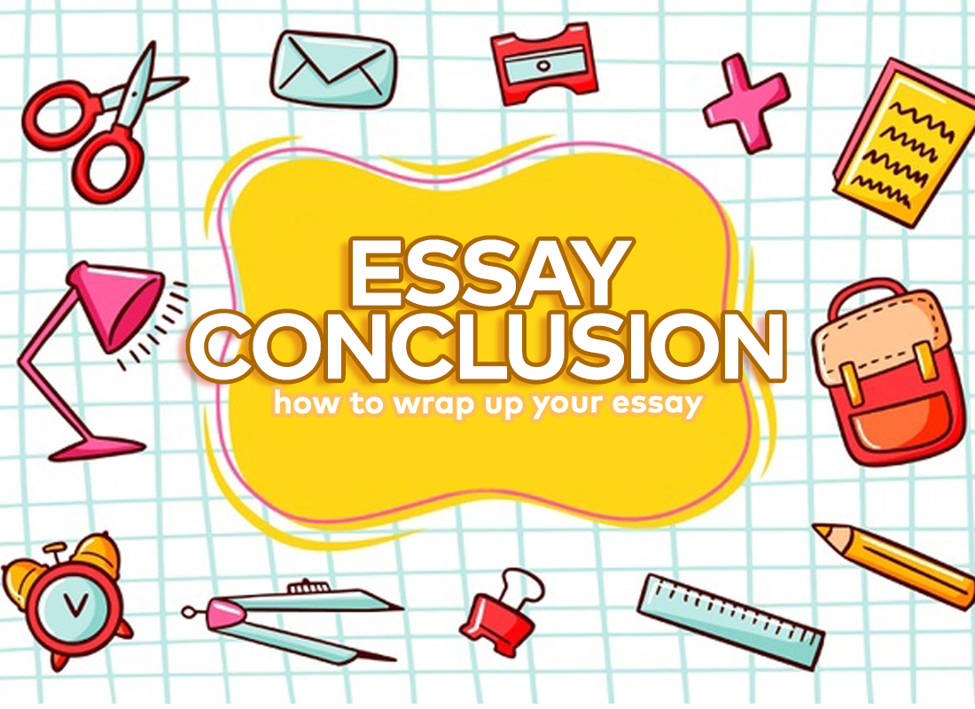 How To Write A Strong Conclusion For A University Essay 