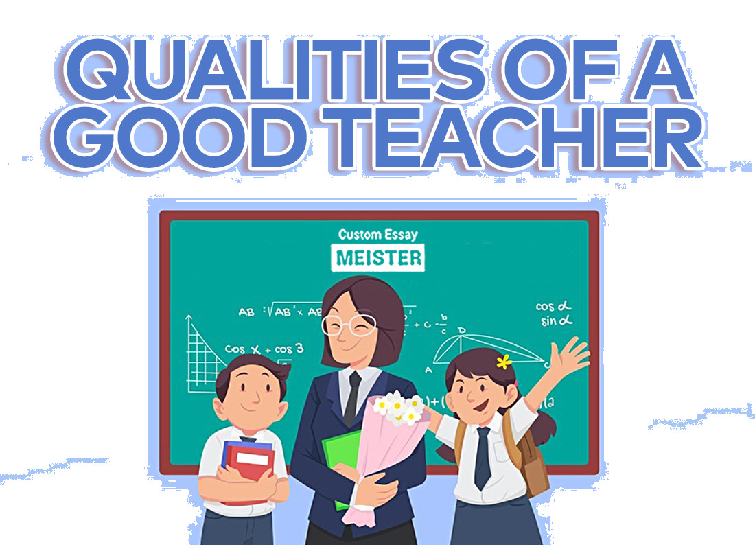 Write 5 Good Qualities Of A Teacher