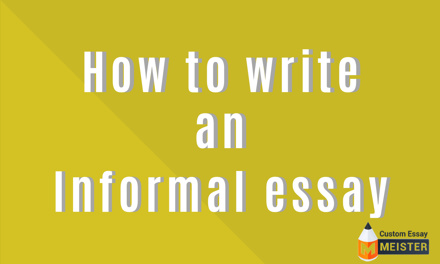 ideas for informal essay
