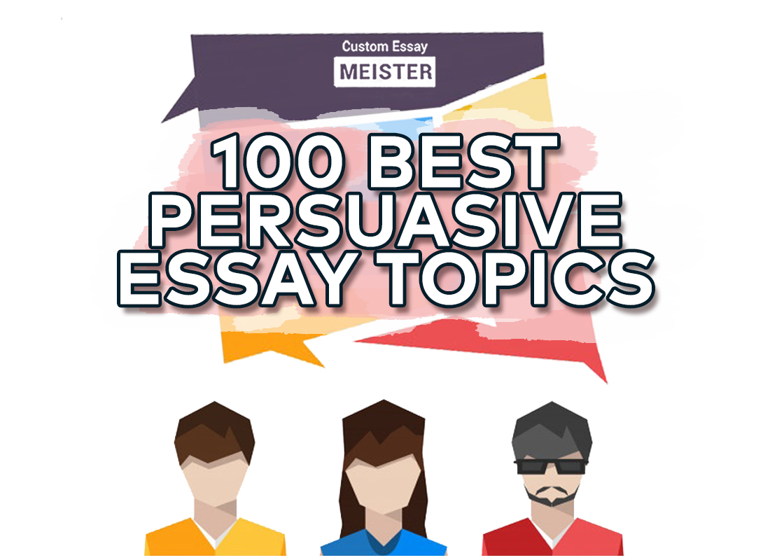 Easiest Persuasive Essay Topics