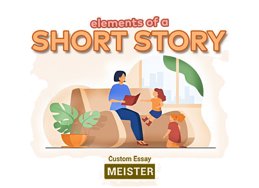 elements-of-a-short-story-customessaymeister