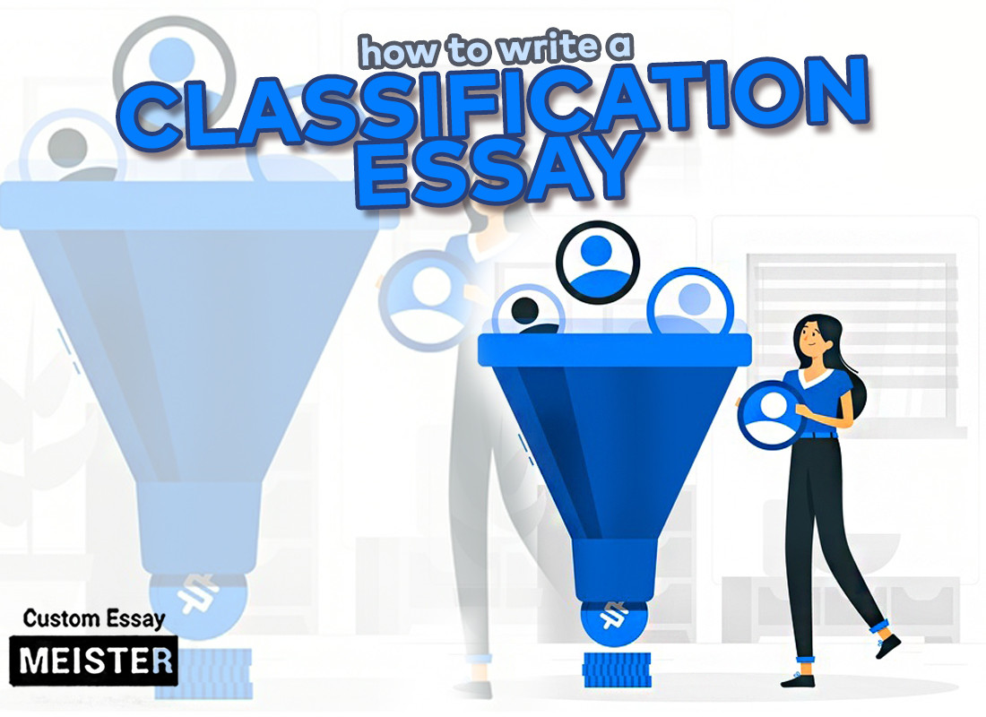 how-to-write-a-classification-essay-customessaymeister