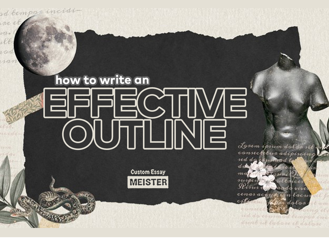 How to make an effective outline | CustomEssayMeister.com